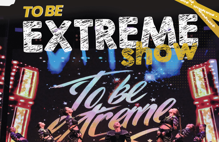 To Be Extreme Show